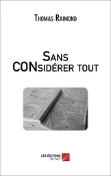 Sans CONsidérer tout