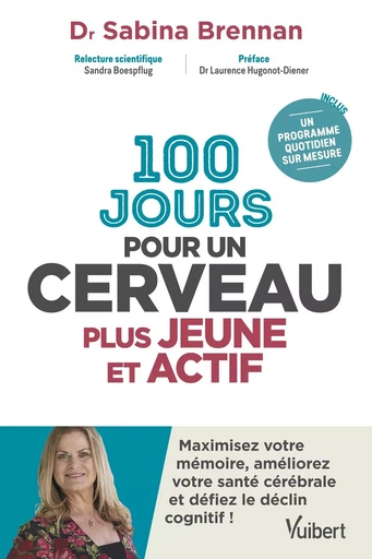 100 jours pour un cerveau plus jeune et actif - Dr Sabina Brennan, Sabina Brennan - VUIBERT