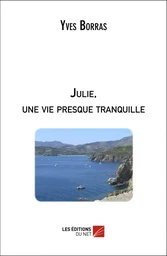 Julie, une vie presque tranquille