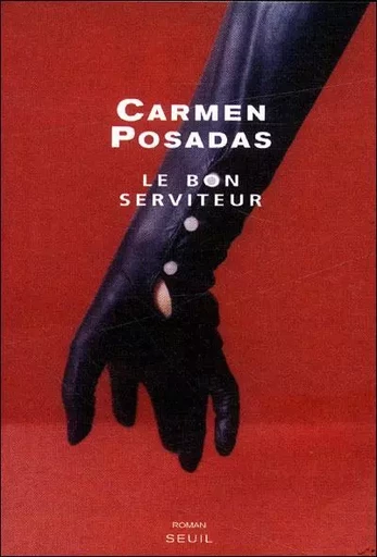 Cadre vert Le Bon Serviteur - Carmen Posadas - LE SEUIL EDITIONS