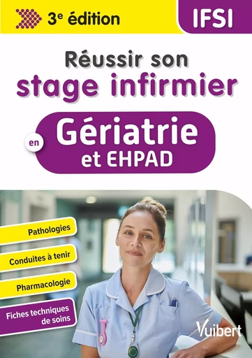 Réussir son stage infirmier en Gériatrie et EHPAD -  Collectif - VUIBERT