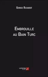 Embrouille au Bain Turc