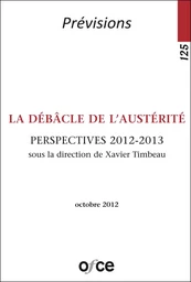 N°125 -  La débâcle de l'austérité - Perspectives 2012-2013 