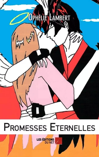 Promesses Eternelles - Ophélie Lambert - Les Editions du Net