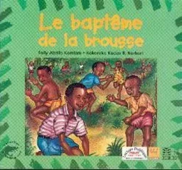 Le baptême de la brousse