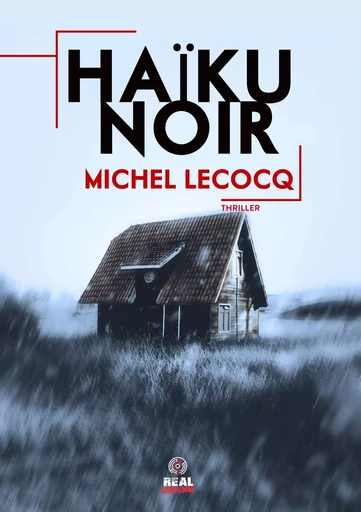 Haïku Noir - Michel Lecocq - ALTER REAL ED