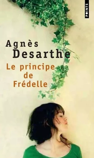 Le Principe de Frédelle - Agnès Desarthe - POINTS EDITIONS