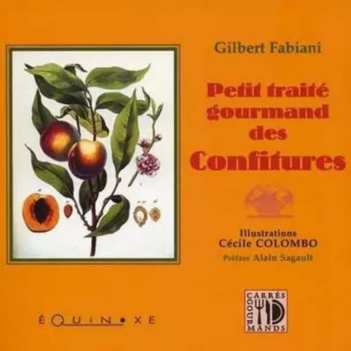 Petit traité gourmand des confitures -  - EQUINOXE