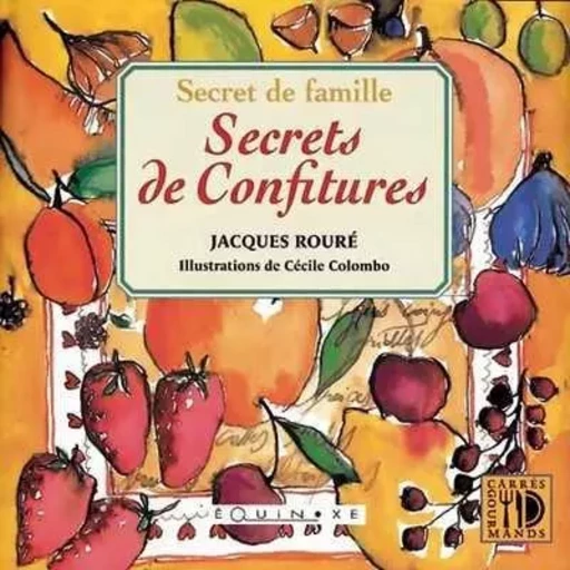 Secret de famille, secrets de confitures -  - EQUINOXE