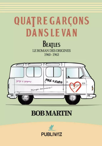 Quatre Garçons dans le Van - Bob Martin - PUBLIWIZ