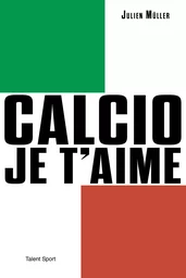 Calcio, je t'aime