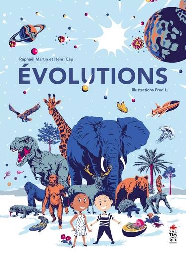 Evolutions - Henri Cap, Raphaël Martin - SALTIMBANQUE EDITIONS