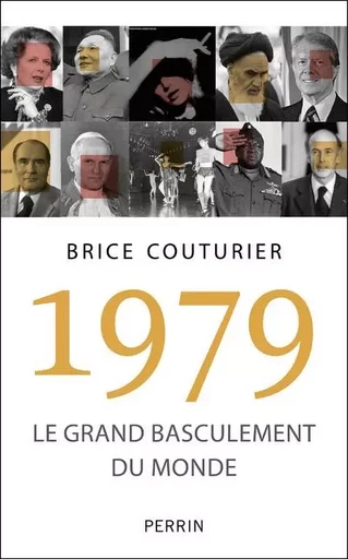 1979 - Le grand basculement du monde - Brice Couturier - Place des éditeurs