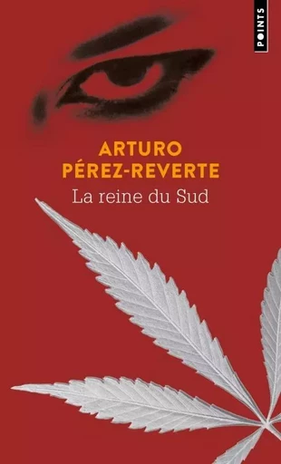 Points La Reine du Sud -  Arturo Pérez-Reverte, Arturo Pérez-Reverte - POINTS EDITIONS