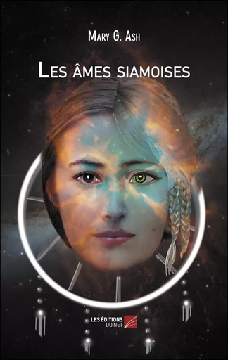 Les âmes siamoises - Mary G. Ash - Les Editions du Net