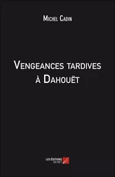 Vengeances tardives à Dahouët