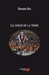 Le coeur de la terre