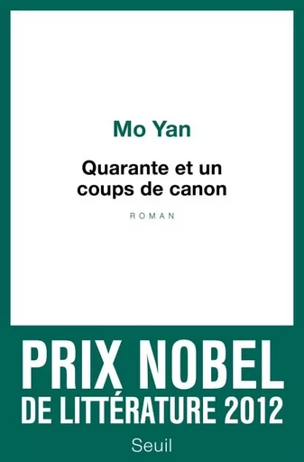 Cadre vert Quarante et Un Coups de canon -  Mo Yan - LE SEUIL EDITIONS