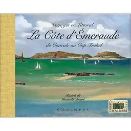 La Côte d'Émeraude - de Cancale au Cap Fréhel