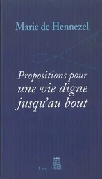 Propositions pour une vie digne jusqu'au bout