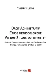 Droit Administratif - Etude méthodologique - Volume 3