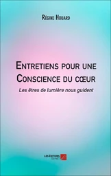 Entretiens pour une Conscience du cœur 