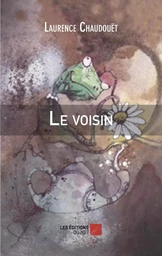 Le voisin