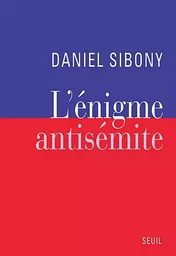 L'Enigme antisémite