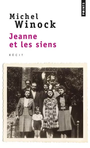 Points Jeanne et les siens - Michel Winock - POINTS EDITIONS