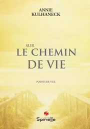 Sur le chemin de vie