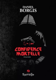 Confidence mortelle