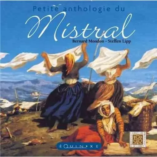 Petite anthologie du mistral -  - EQUINOXE