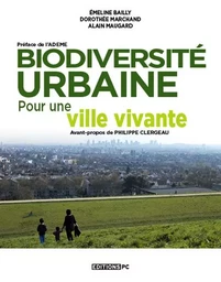 Biodiversité Urbaine, Pour Une Ville Vivante