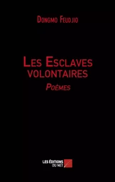 Les Esclaves volontaires