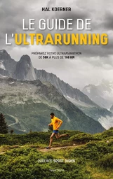 Le guide de l'ultrarunning