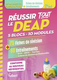 Réussir tout le DEAP en 75 fiches de révision et 80 entrainements - Pour les auxiliaires de puériculture