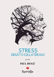 Stress - Dégâts Collatéraux