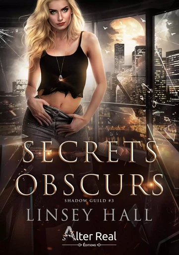 Secrets obscurs - Linsey Hall - ALTER REAL ED