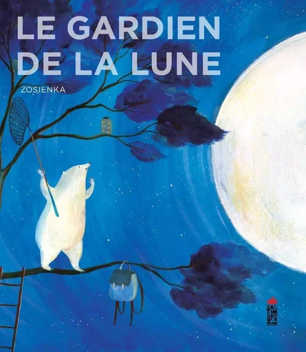 Le gardien de la Lune -  Zosienka - SALTIMBANQUE EDITIONS