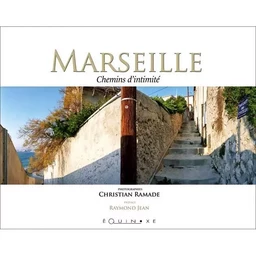 Marseille - chemins d'intimité