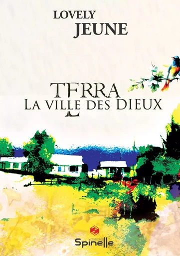 Terra - La ville des dieux - Lovely Jeune - SPINELLE