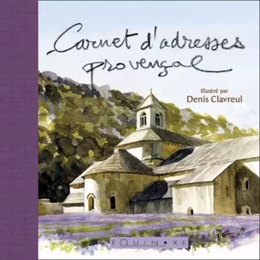 CARNET D ADRESSES PROVENCAL CLAVREUL VIOLET -  - EQUINOXE