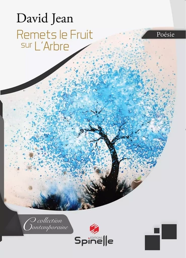 Remets le Fruit sur l’Arbre - David Jean - SPINELLE