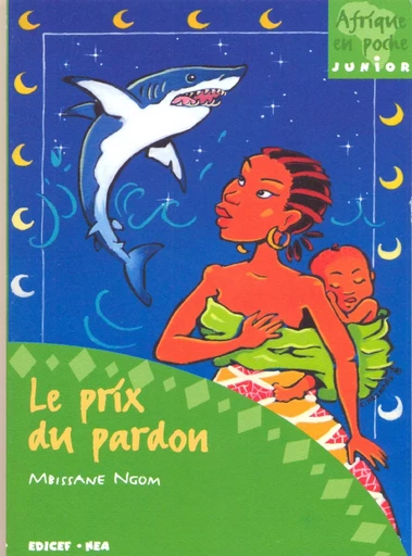 Le prix du pardon - Mbissane Ngom - EDICEF REVUES