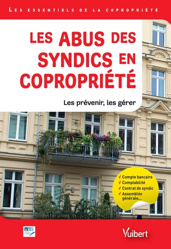 Les abus des syndics en copropriété -  arc - VUIBERT