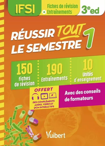 Réussir tout le semestre 1 - IFSI - Karine Bréhaux, Anne Barrau, Cédric Favro, Loïc Jain, Anne-Laure Kieffer, Sandrine Lescure, Carine MARTIN, Karine Quebre, Sophie Rubeo-Lisa - VUIBERT