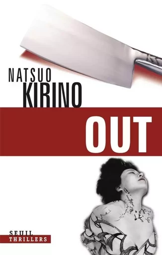 Thrillers Seuil Out - Natsuo Kirino - LE SEUIL EDITIONS