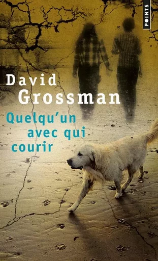 Points Quelqu'un avec qui courir - David Grossman - POINTS EDITIONS