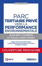 Parc Tertiaire Privé, Vers La Performance Environnementale