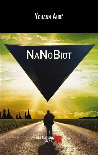 NaNoBiot - Yohann Aubé - Les Editions du Net